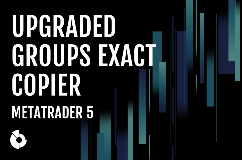 Enhancements to Groups exact copier MetaTrader 5: new user interface and more