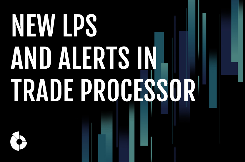 More LPs and quotes filtration in the new Trade Processor