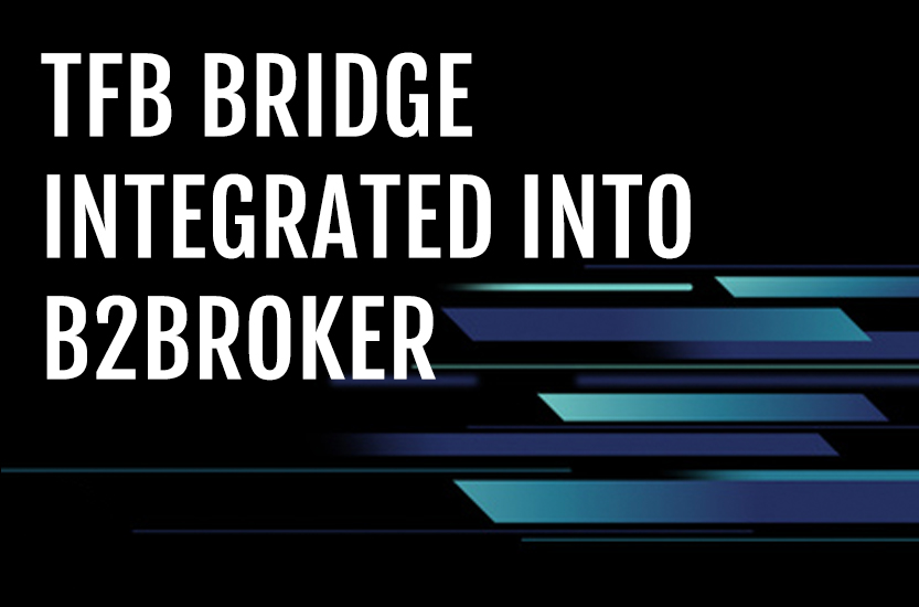 TFB and B2Broker team up to provide advanced liquidity bridging to clients